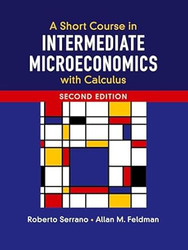 A Short Course in Intermediate Microeconomics with Calculus