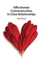 Affectionate Communication in Close Relationships