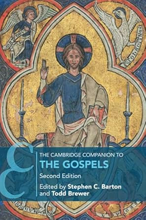 The Cambridge Companion to the Gospels