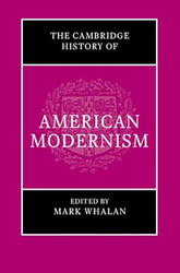 The Cambridge History of American Modernism