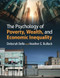 The Psychology of Poverty Wealth and Economic Inequality
