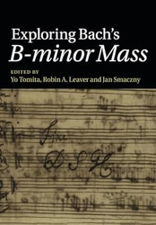 Exploring Bach's B-minor Mass