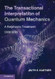 The Transactional Interpretation of Quantum Mechanics