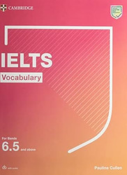IELTS Vocabulary For Bands 6.5 and above With Answers and