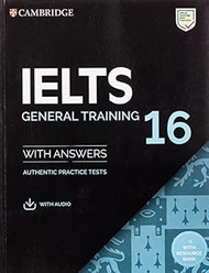 IELTS 16 General Training Student's Book with Answers with