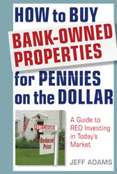 How to Buy Bank-Owned Properties for Pennies on the Dollar