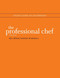 The Professional Chef 9e Study Guide
