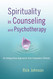 Spirituality in Counseling and Psychotherapy