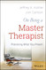 On Being a Master Therapist