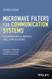 Microwave Filters for Communication Systems