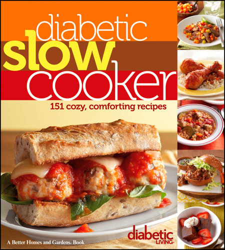 Diabetic Living Diabetic Slow Cooker
