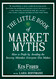 The Little Book of Market Myths