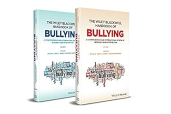 The Wiley Blackwell Handbook of Bullying 2 Volume Set