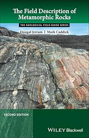 The Field Description of Metamorphic Rocks