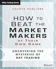 How to Beat the Market Makers at Their Own Game