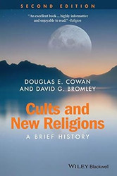 Cults and New Religions: A Brief History