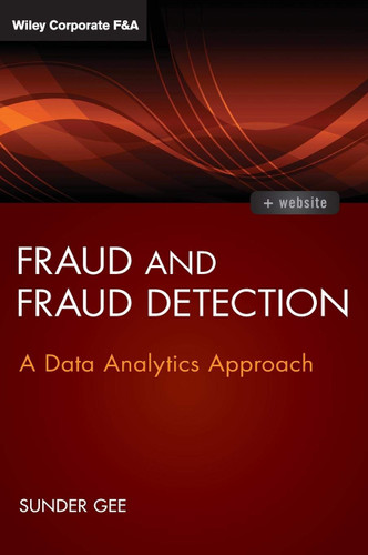 Fraud and Fraud Detection + Website: A Data Analytics Approach