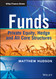 Funds: Private Equity Hedge and All Core Structures