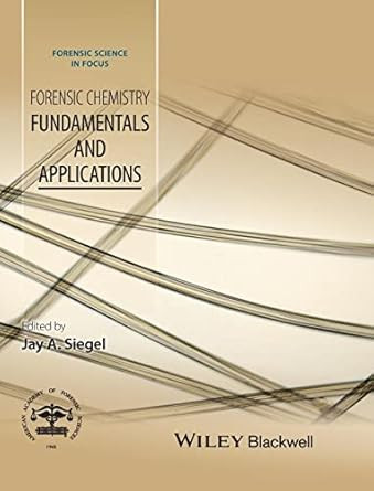 Forensic Chemistry: Fundamentals and Applications