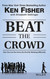 Beat the Crowd Beat the Crowd