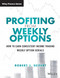 Profiting from Weekly Options