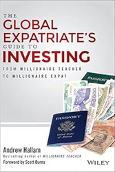 The Global Expatriate's Guide to Investing