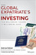 The Global Expatriate's Guide to Investing