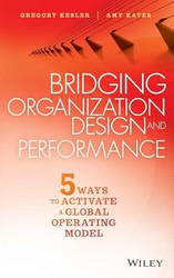Bridging Organization Design and Performance