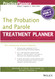 The Probation and Parole Treatment Planner with DSM 5 Updates