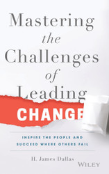Mastering the Challenges of Leading Change