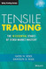 Tensile Trading: The 10 Essential Stages of Stock Market Mastery
