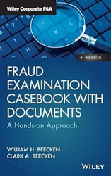 Fraud Examination Casebook with Documents: A Hands-on Approach