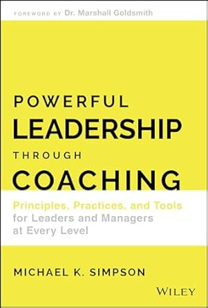 Powerful Leadership Through Coaching