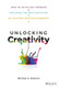 Unlocking Creativity