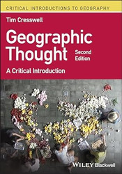 Geographic Thought: A Critical Introduction