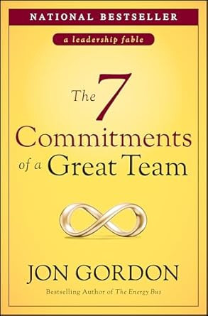 The 7 Commitments of a Great Team