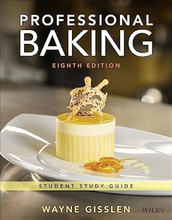 Professional Baking 8e Student Study Guide