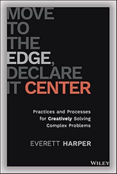 Move to the Edge Declare it Center