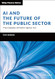 AI and the Future of the Public Sector