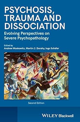Psychosis Trauma and Dissociation