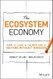 The Ecosystem Economy