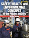 Safety Health and Environmental Concepts for the Process