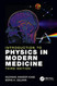 Introduction to Physics in Modern Medicine