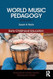 World Music Pedagogy Volume I
