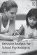 Behavior Analysis for School Psychologists