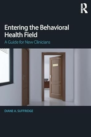 Entering the Behavioral Health Field