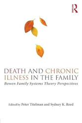 Death and Chronic Illness in the Family