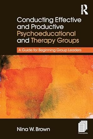 Conducting Effective and Productive Psychoeducational and