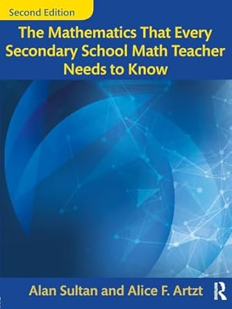 The Mathematics That Every Secondary School Math Teacher