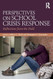 Perspectives on School Crisis Response